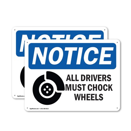 Signmission All Drivers Must Chock Wheels OSHA Notice Sign, Plastic, 14in W x 10in L, 2PK OS-2PACK-NS-P-1014-L-15219